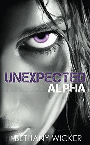 Unexpected Alpha by Bethany Wicker