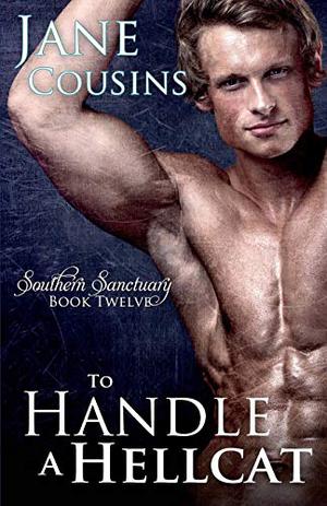 To Handle A Hellcat (Southern Sanctuary #12)