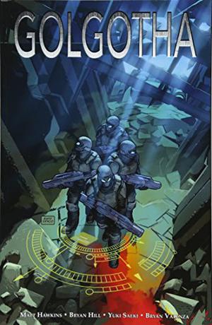 Golgotha by Matt Hawkins, Bryan Edward Hill, Yuki Saeki, Joe Jusko