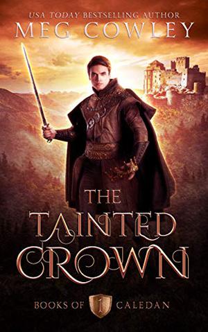 The Tainted Crown (Books of Caledan #1)