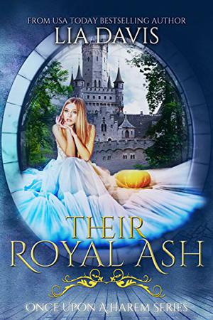 Their Royal Ash (Once Upon a Harem #4)