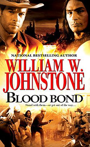Blood Bond by William W. Johnstone
