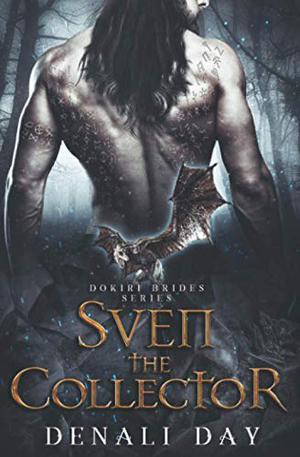 Sven the Collector by Denali Day