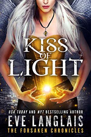 Kiss of Light (The Forsaken Chronicles #3)