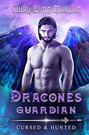 Dracones Guardian by Sheri-Lynn Marean