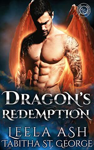 Dragon's Redemption  (Dragon Dreams) by Leela Ash, Tabitha St. George