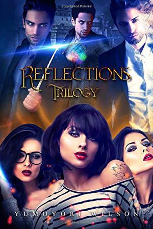Reflections Trilogy (Brighten Magic Academy #1-3)