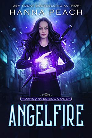 Angelfire (Dark Angel #1)