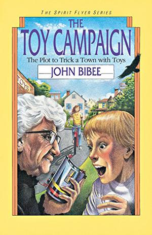 The Toy Campaign by John Bibee