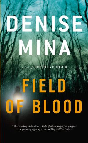 Field of Blood by Denise Mina