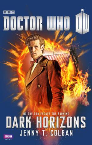 Doctor Who: Dark Horizons (Doctor Who: New Series Adventures #S3)