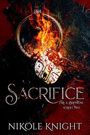 Sacrifice (Fire & Brimstone #2)
