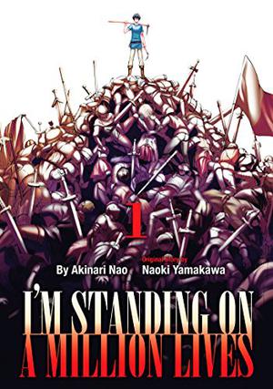 I'm Standing on a Million Lives Vol. 1 (I'm standing on a Million Lives #1)
