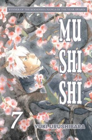 Mushishi, Vol. 7 (蟲師 / Mushishi #7)
