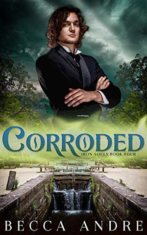 Corroded by Becca Andre