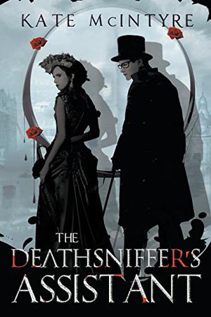 The Deathsniffer's Assistant (The Faraday Files #1)