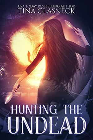 Hunting the Undead (The Hell Chronicles #3.5)