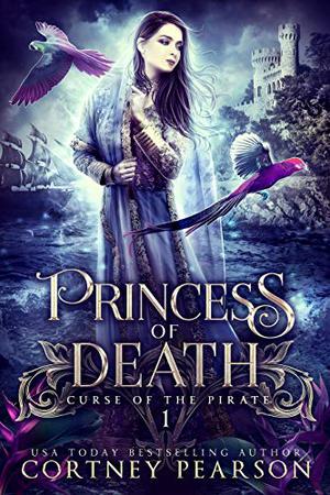 Princess of Death (Curse of the Pirate #1)