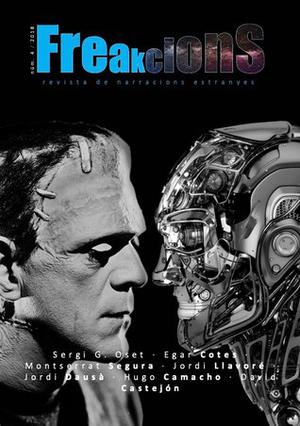 Freakcions - Núm. 4 by Daniel Genís Mas, Sergi G. Oset, Edgar Cotes i Argelich, Montserrat Segura i Feliu, Jordi Llavoré, Jordi Dausa, Hugo Camacho, David Castejón, Carlos Acedo