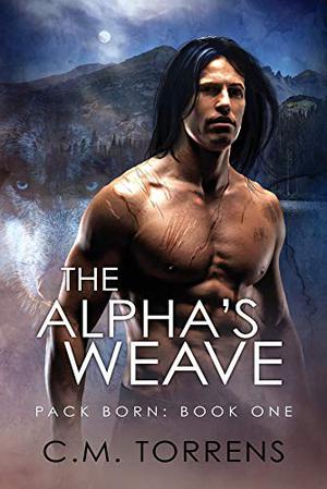 The Alpha's Weave by C.M. Torrens