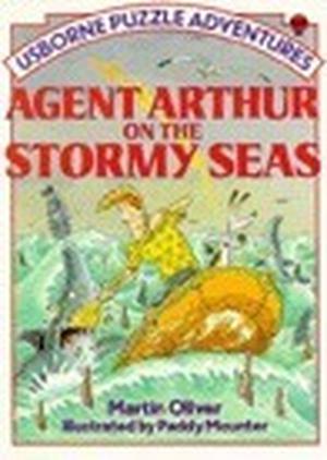 Agent Arthur on the Stormy Seas by Martin Oliver