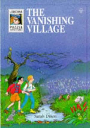 The Vanishing Village by Sarah Dixon