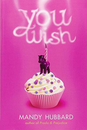 You Wish by Mandy Hubbard