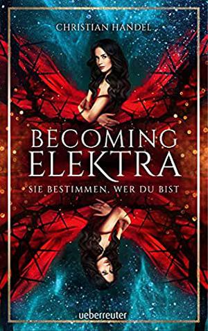 Becoming Elektra by Christian Handel