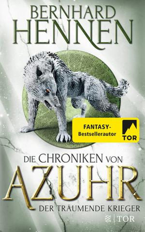 Der träumende Krieger (Die Chroniken von Azuhr #3)