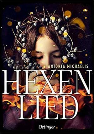 Hexenlied by Antonia Michaelis