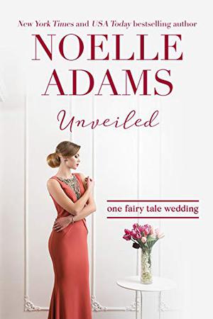 Unveiled by Noelle Adams