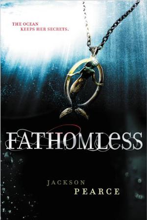 Fathomless by Jackson Pearce