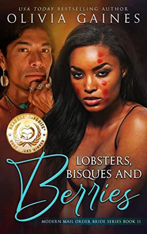 Lobsters, Bisques, and Berries by Olivia Gaines