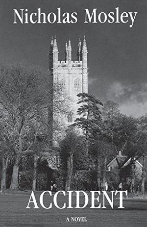 Accident by Nicholas Mosley, Steven Weisenburger