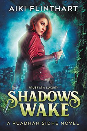 Shadows Wake (The Ruadhan Sidhe #1)