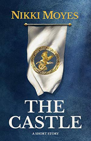 The Castle by Nikki Moyes
