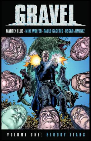 Gravel, Volume 1: Bloody Liars (Gravel #7)