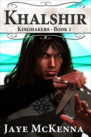 Khalshir (Kingmakers #1)