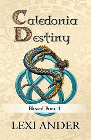 Caledonia Destiny by Lexi Ander