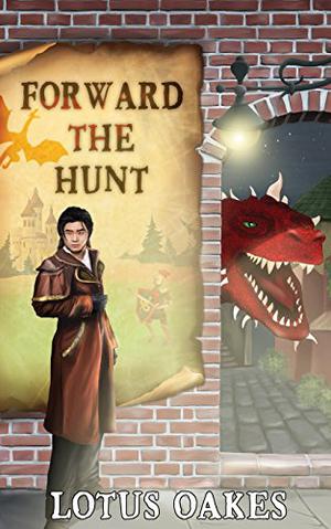 Forward the Hunt by Lotus Oakes