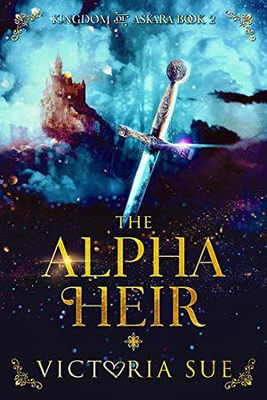 The Alpha Heir by Victoria Sue