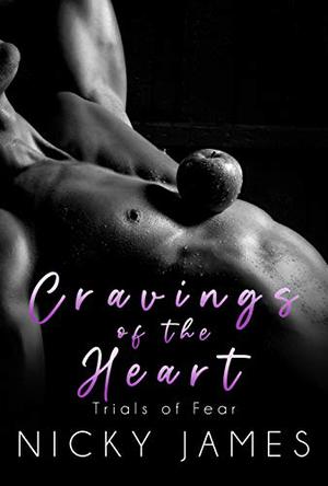 Cravings of the Heart (Trials of Fear #5)