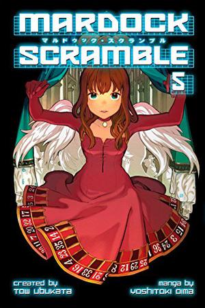 Mardock Scramble 5 (Mardock Scramble Manga #5)