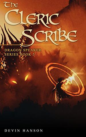The Cleric Scribe (Dragon Speaker #5)