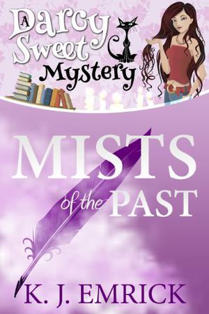 Mists of the Past (Darcy Sweet Mysteries #2)