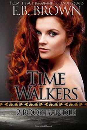 Time Walkers 2 Book Bundle: The Legend of the Bloodstone, Return of the Pale Feather (Time Walkers #1-2)