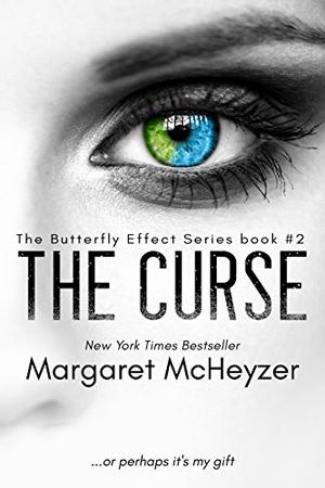 The Curse: The Butterfly Effect, #2. by Margaret McHeyzer