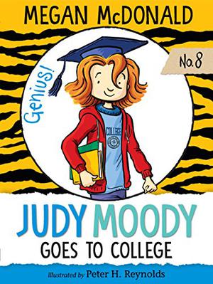 Judy Moody Goes to College (Judy Moody #8)