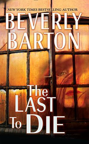 The Last to Die by Beverly Barton