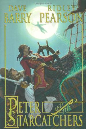 Peter and the Starcatchers: Peter and the Starcatchers / Peter and the Shadow Thieves / Peter and the Secret of Rundoon by Dave Barry, Ridley Pearson